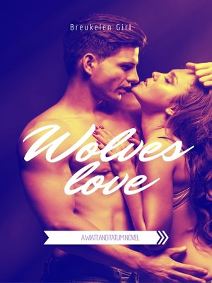 cover image of Wolves Love
